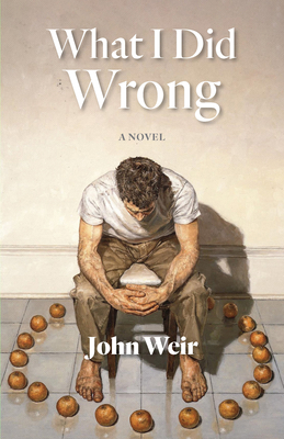 What I Did Wrong - Weir, John