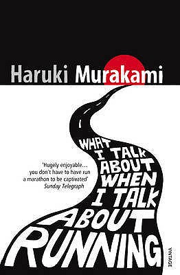 What I Talk About When I Talk About Running - Gabriel, Philip (Translated by), and Murakami, Haruki