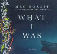 What I Was Lib/E - Rosoff, Meg, and Howard, Geoffrey (Read by)