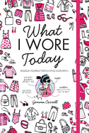 What I Wore Today: Doodle Yourself into a Style Icon