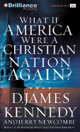 What If America Were a Christian Nation Again?