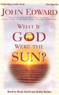 What If God Were the Sun?