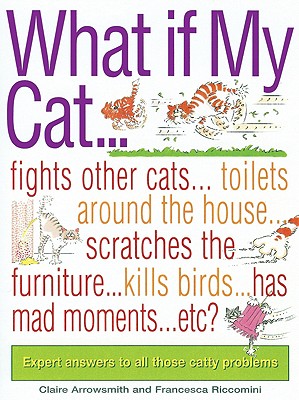 What If My Cat? - Arrowsmith, Claire, and Riccomini, Francesca