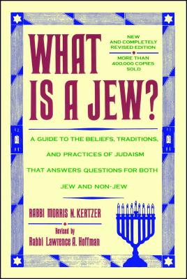 What Is a Jew - Kertzer, Morris N, Rabbi