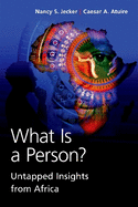 What Is a Person?: Untapped Insights from Africa