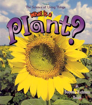 What Is a Plant? - Kalman, Bobbie