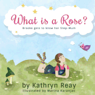 What is a Rose?: Brooke gets to know her step-mum