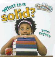 What Is a Solid?