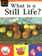 What Is a Still Life? - Thompson, Ruth