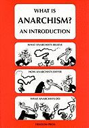 What Is Anarchism?: An Introduction