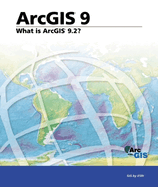 What Is ArcGIS 9.2?