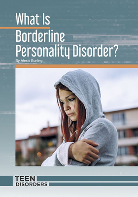 What Is Borderline Personality Disorder? - Burling, Alexis