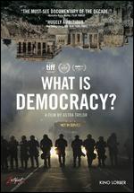 What is Democracy? - Astra Taylor