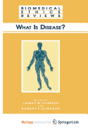 What Is Disease? - Humber, James M (Editor), and Almeder, Robert F (Editor)