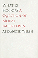 What Is Honor?: A Question of Moral Imperatives