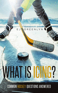 What is Icing?: Common Hockey Questions Answered