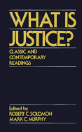 What Is Justice?: Classic and Contemporary Readings