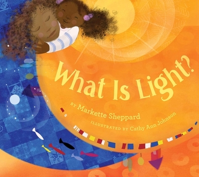 What Is Light? - Sheppard, Markette