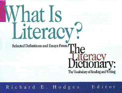 What Is Literacy - Hodges, Richard E