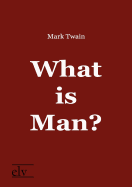 What is Man?