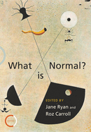 What is Normal?: Psychotherapists Explore the Question