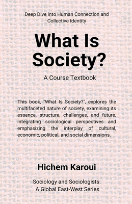 What is society? A Course Textbook - Karoui, Hichem