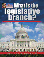 What Is the Legislative Branch?