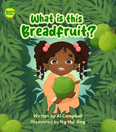 What is this Breadfruit?