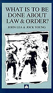 What is to Be Done about Law and Order?: Crisis in the Nineties