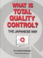 What Is Total Quality Control? - Ishikawa, Kaoru, and Ishikawa