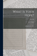 What is Your Hope?: a Question for 1857; no. 194