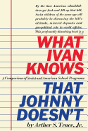 What Ivan Knows That Johnny Doesn't