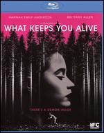 What Keeps You Alive [Blu-ray]