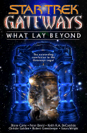 What Lay Beyond - David, Peter, and Carey, Diane, and DeCandido, Keith R A