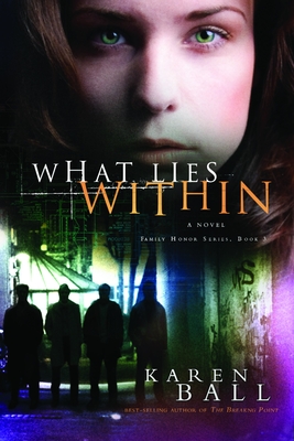 What Lies Within - Ball, Karen