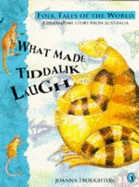 What made Tiddalik laugh