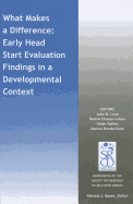 What Makes a Difference: Early Head Start Evaluation Findings in a Developmental Context