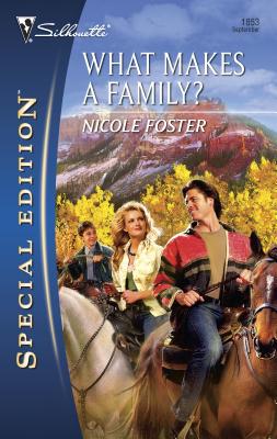 What Makes a Family? - Foster, Nicole