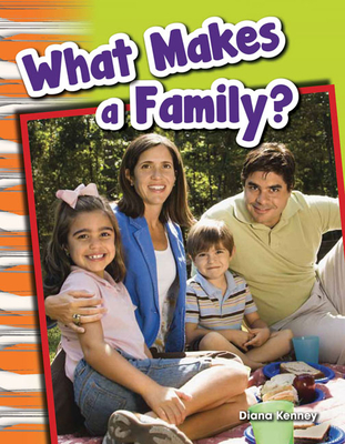 What Makes a Family? - Kenney, Diana