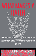 What Makes A Hater