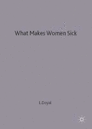 What Makes Women Sick: Gender and the Political Economy of Health