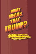 What Means That Trump? . . . Timon of Athens by William Shakespeare