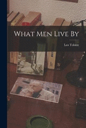 What men Live By