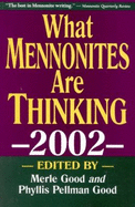 What Mennonite Are Thinking, 2002