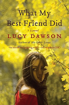 What My Best Friend Did - Dawson, Lucy