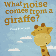 What Noise Comes from a Giraffe?