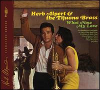 What Now My Love - Herb Alpert & the Tijuana Brass