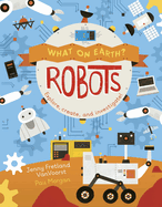 What on Earth: Robots