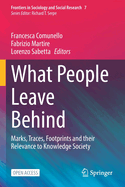 What People Leave Behind: Marks, Traces, Footprints and their Relevance to Knowledge Society