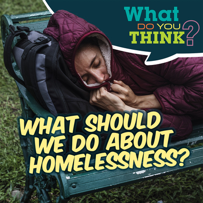 What Should We Do about Homelessness? - Davis, Raymie